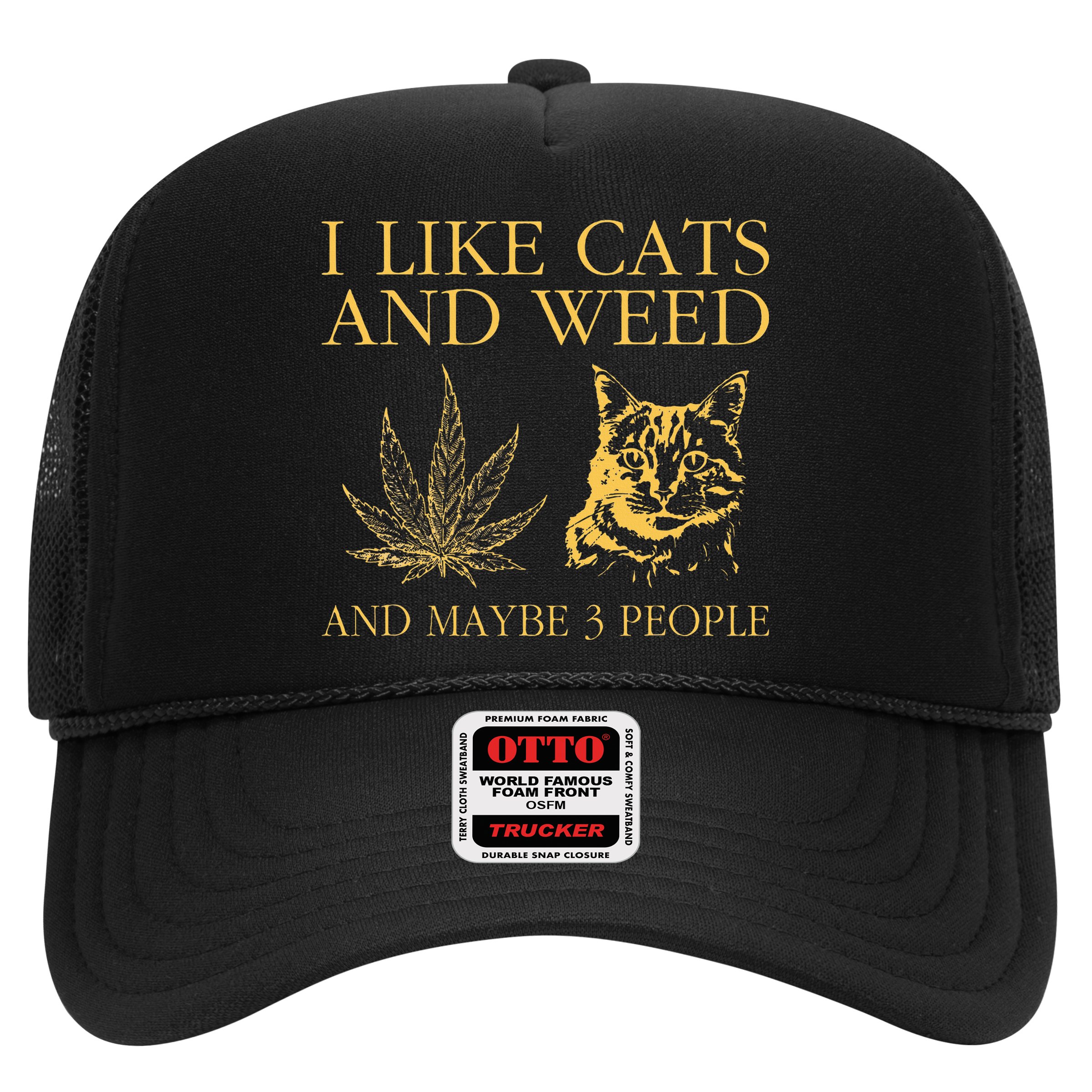 I Like Cats And Weed And Maybe 3 People Hat