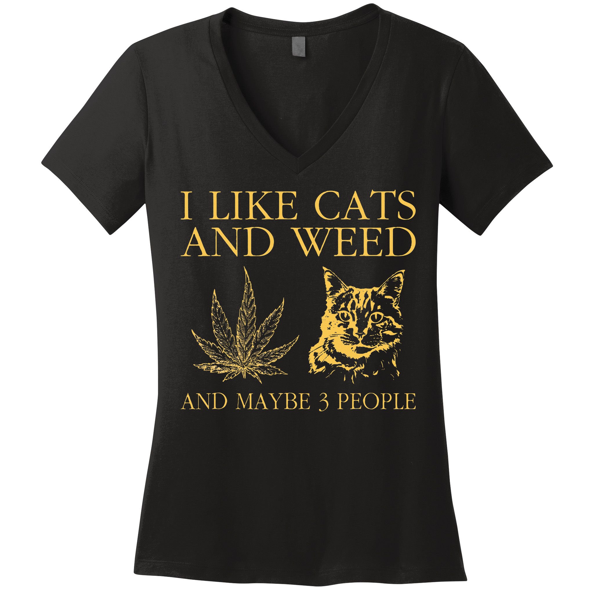 I Like Cats And Weed And Maybe 3 People Women's V-Neck T-Shirt