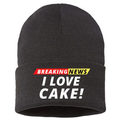 I Love Cake Breaking News Funny Breaking News Humor Foodie Sustainable Knit Beanie