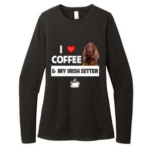 I Love Coffee And My Irish Setter Dog Mom Dad Caffeine Great Gift Womens CVC Long Sleeve Shirt