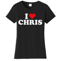 I Love Chris Women's T-Shirt