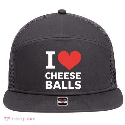 I Love Cheese Balls Funny Foodie Funny Cheese Ball Lover 7 Panel Mesh Trucker Snapback Hat