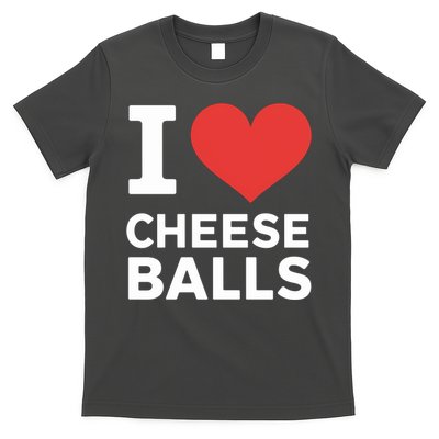 I Love Cheese Balls Funny Foodie Funny Cheese Ball Lover T-Shirt
