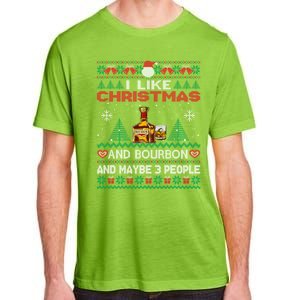 I Like Christmas Bourbon And Maybe 3 People Funny Xmas Party Cool Gift Adult ChromaSoft Performance T-Shirt