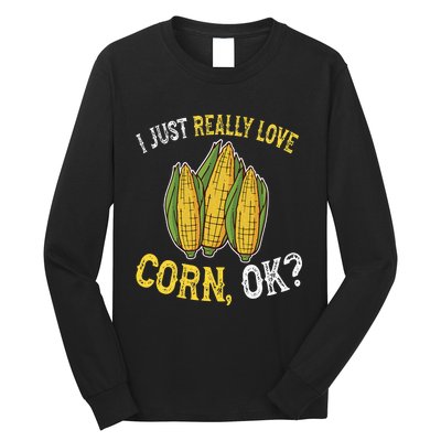 I Love Corn OK Cute And Funny Corn On The Cob Long Sleeve Shirt