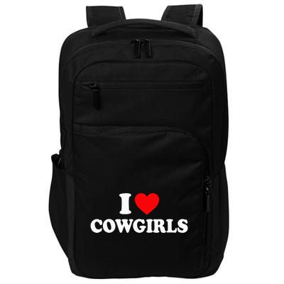 I Love Cowgirls I Heart Cowgirls Impact Tech Backpack