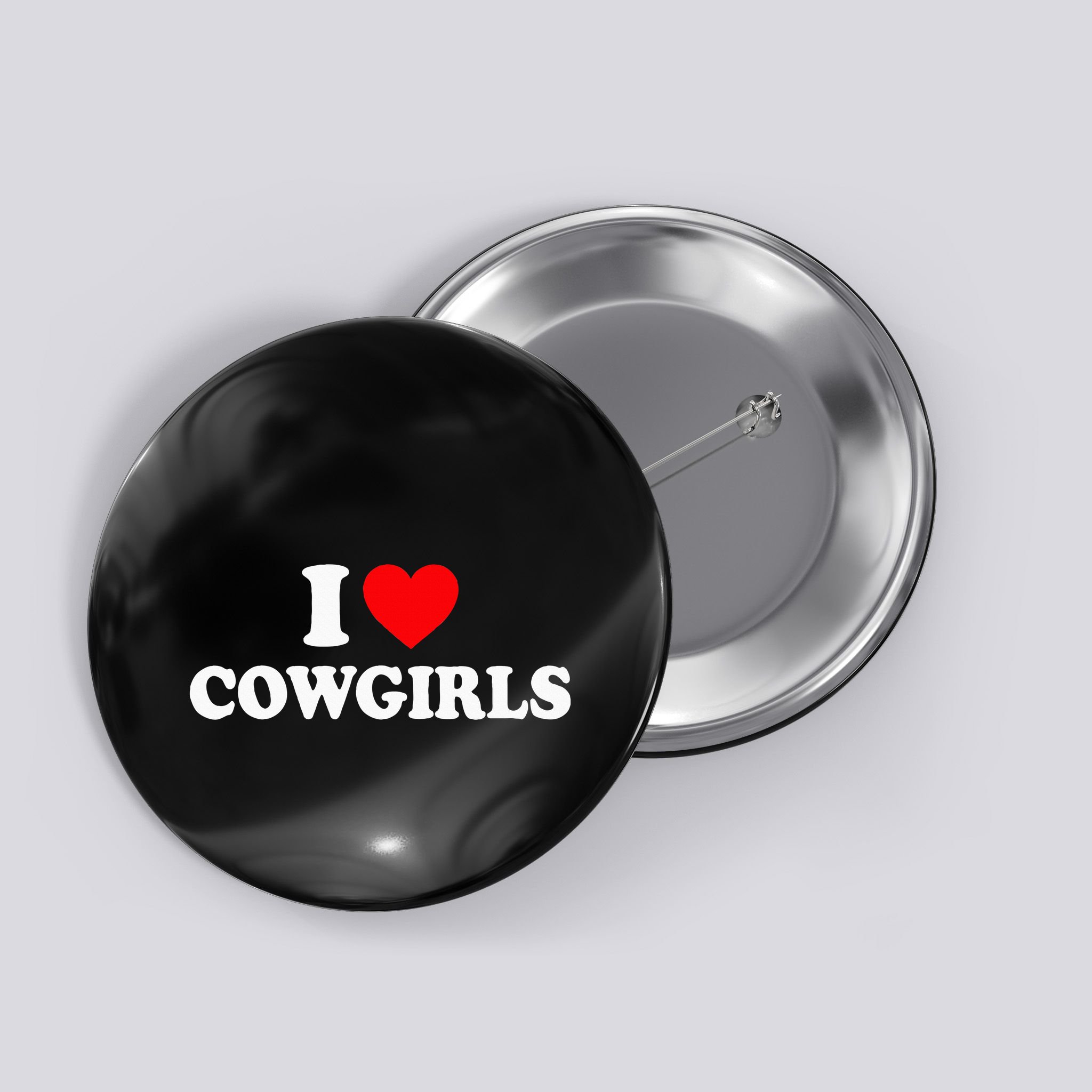 I Love Cowgirls I Heart Cowgirls Button