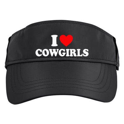 I Love Cowgirls I Heart Cowgirls Adult Drive Performance Visor