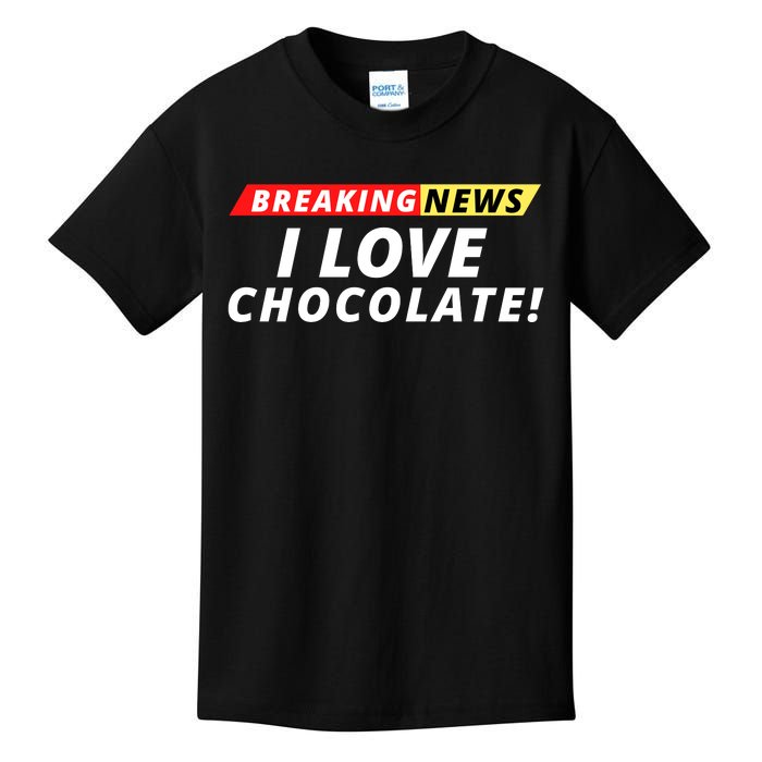 I Love Chocolate Breaking News Funny Breaking News Humor Foodie Kids T-Shirt