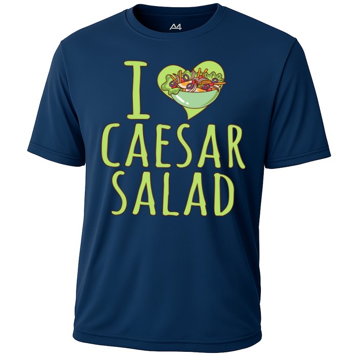 I Love Caesar Salad Funny Caesar Salad Vegetable Lover Cooling Performance Crew T-Shirt