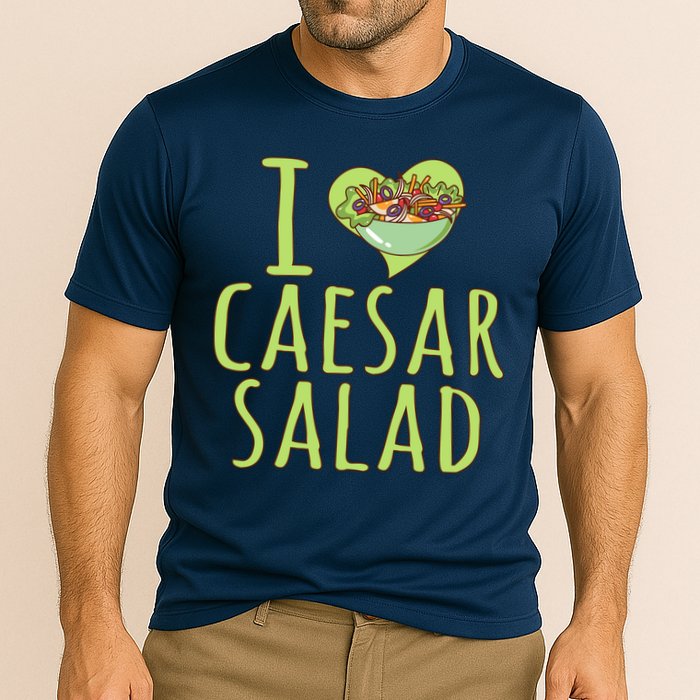 I Love Caesar Salad Funny Caesar Salad Vegetable Lover Cooling Performance Crew T-Shirt