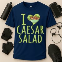 I Love Caesar Salad Funny Caesar Salad Vegetable Lover Cooling Performance Crew T-Shirt