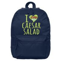 I Love Caesar Salad Funny Caesar Salad Vegetable Lover 16 in Basic Backpack