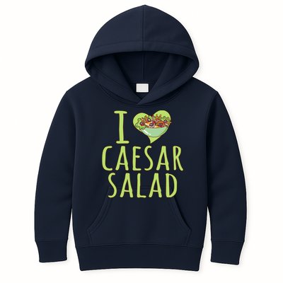 I Love Caesar Salad Funny Caesar Salad Vegetable Lover Kids Hoodie