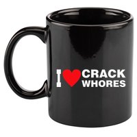 I Love Crack Whores Apparel 11oz C Handle Ceramic Mug