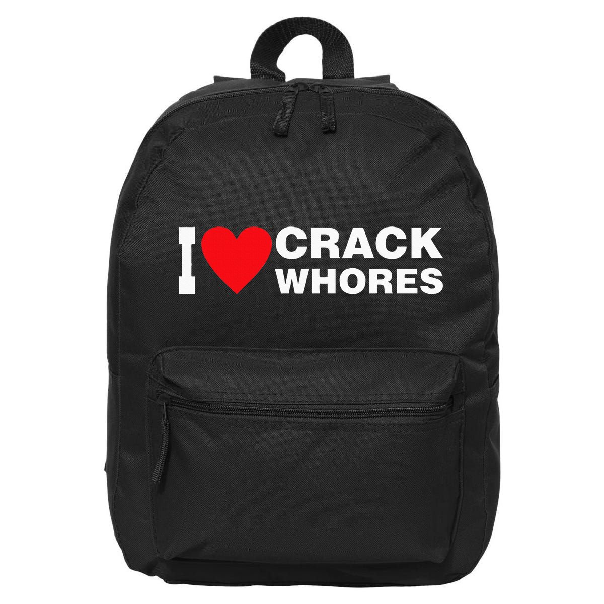 I Love Crack Whores Apparel 16 in Basic Backpack