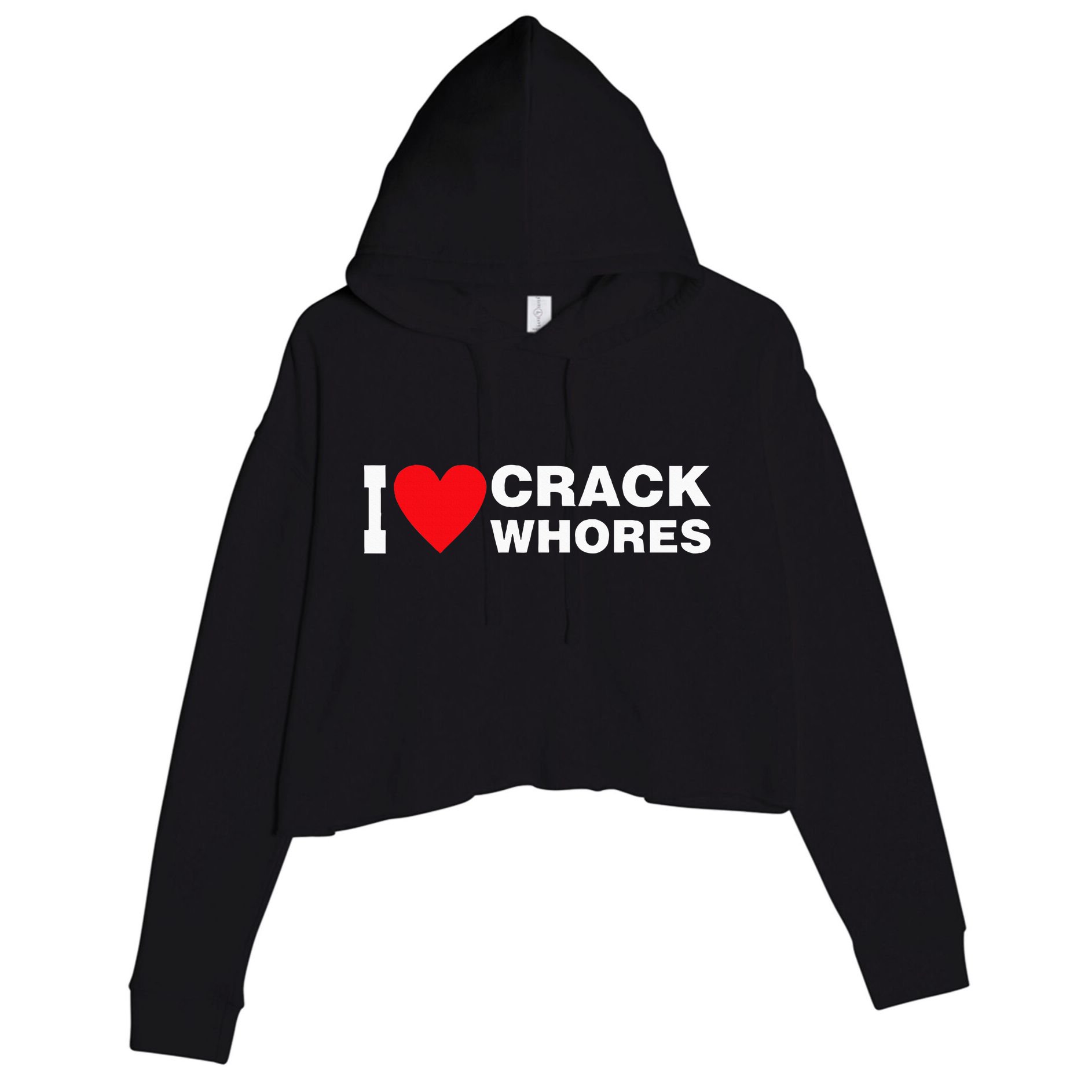 I Love Crack Whores Apparel Crop Fleece Hoodie