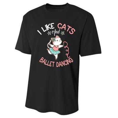 I Like Cats And Ballet Dancing Performance Sprint T-Shirt