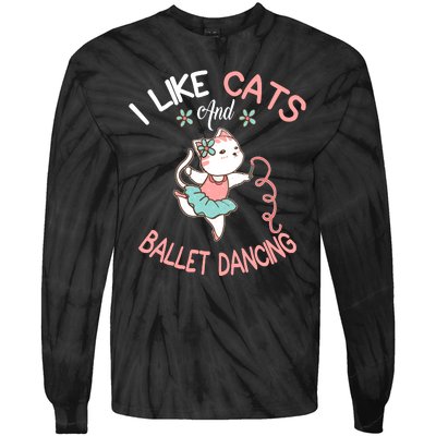 I Like Cats And Ballet Dancing Tie-Dye Long Sleeve Shirt