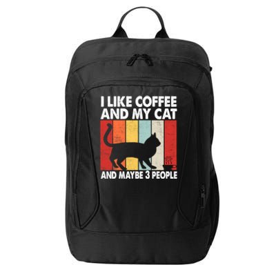 I Like Coffee And My Cat And Maybe 3 People Vintage City Backpack