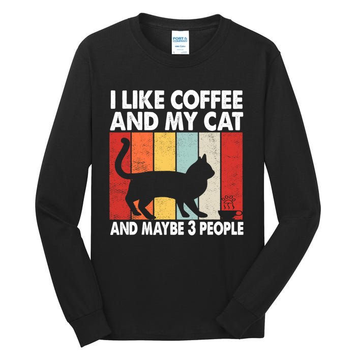 I Like Coffee And My Cat And Maybe 3 People Vintage Tall Long Sleeve T-Shirt