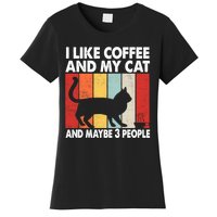 I Like Coffee And My Cat And Maybe 3 People Vintage Women's T-Shirt