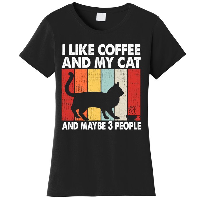 I Like Coffee And My Cat And Maybe 3 People Vintage Women's T-Shirt