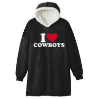 I Love Cowboys Hooded Wearable Blanket