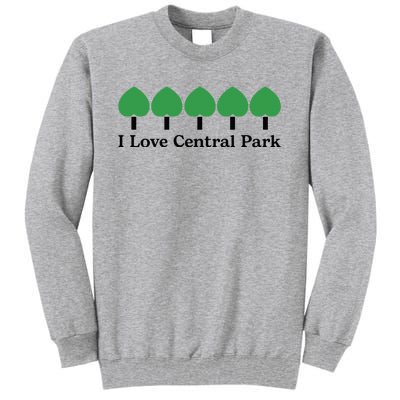 I Love Central Park Tall Sweatshirt