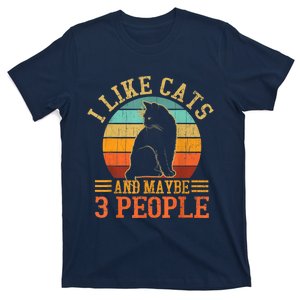 I Like Cats And Maybe 3 People Cat Lover, Cat Dad, Cat Mom T-Shirt