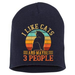 I Like Cats And Maybe 3 People Cat Lover, Cat Dad, Cat Mom Short Acrylic Beanie