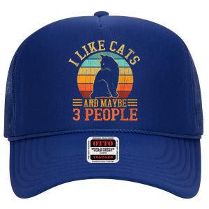 I Like Cats And Maybe 3 People Cat Lover, Cat Dad, Cat Mom High Crown Mesh Back Trucker Hat