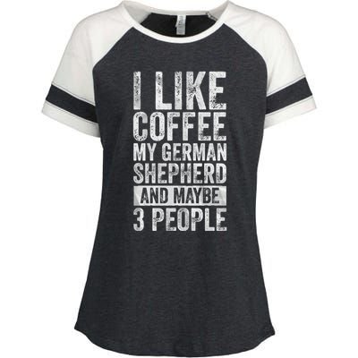 I Like Coffee My Ger Shepherd And Maybe 3 People Gift Enza Ladies Jersey Colorblock Tee