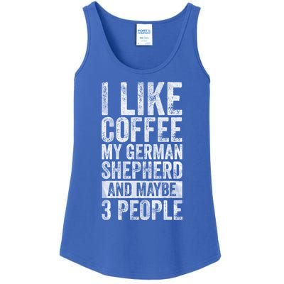 I Like Coffee My Ger Shepherd And Maybe 3 People Gift Ladies Essential Tank