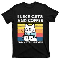 I Like Cats And Coffee And Maybe 3 People Funny Love Cats T-Shirt