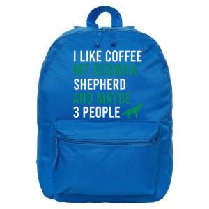 I Like Coffee My Ger Shepherd And Maybe 3 People Gift 16 in Basic Backpack