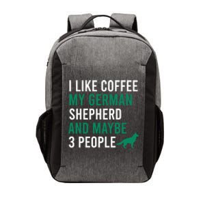 I Like Coffee My Ger Shepherd And Maybe 3 People Gift Vector Backpack