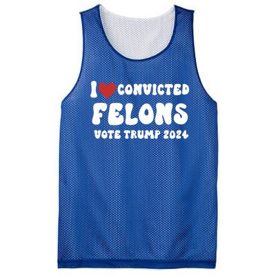 I Love Convicted Felons Vote Trump 2024 Election Gift Mesh Reversible Basketball Jersey Tank