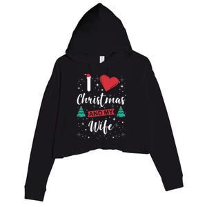 I Love Christmas And My Wife I Snowflakes Xmas Tree Crop Fleece Hoodie