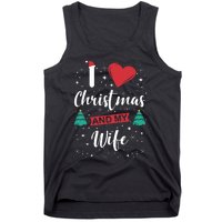 I Love Christmas And My Wife I Snowflakes Xmas Tree Tank Top