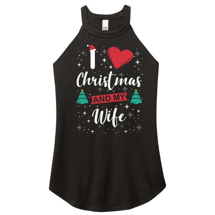 I Love Christmas And My Wife I Snowflakes Xmas Tree Women's Perfect Tri Rocker Tank