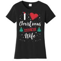 I Love Christmas And My Wife I Snowflakes Xmas Tree Women's T-Shirt