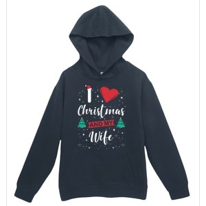 I Love Christmas And My Wife I Snowflakes Xmas Tree Urban Pullover Hoodie