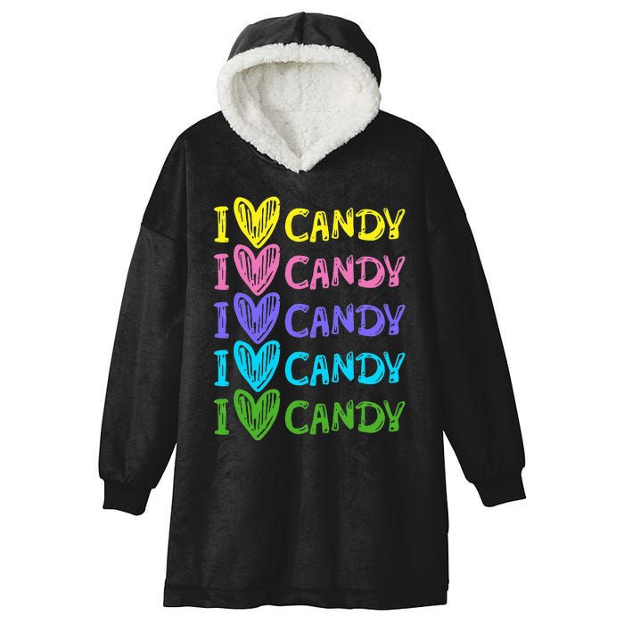 I Love Candy I Love Candy Sweets Lover Hooded Wearable Blanket