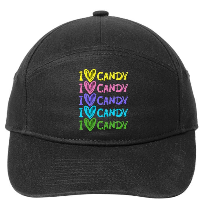 I Love Candy I Love Candy Sweets Lover 7-Panel Snapback Hat