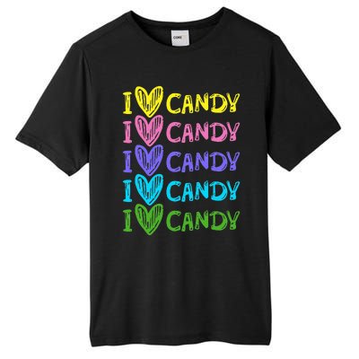 I Love Candy I Love Candy Sweets Lover Tall Fusion ChromaSoft Performance T-Shirt