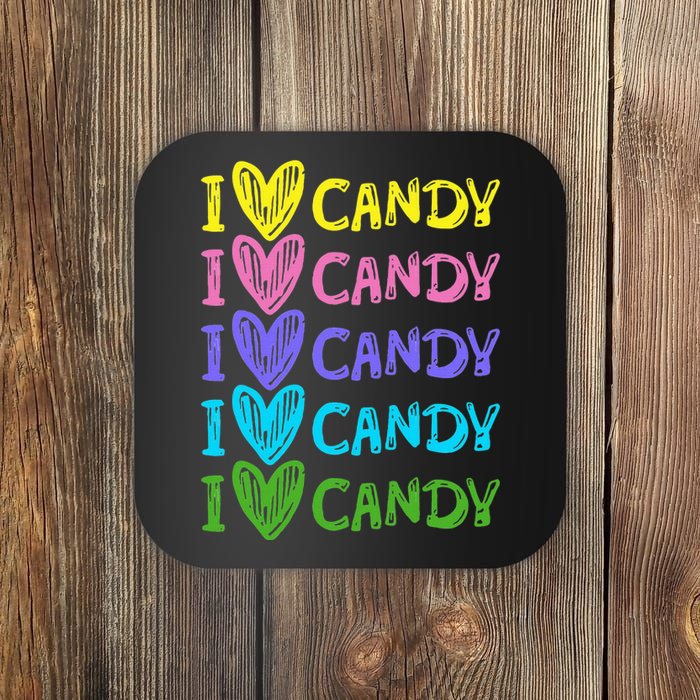 I Love Candy I Love Candy Sweets Lover Coaster