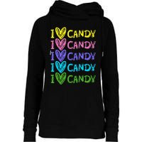 I Love Candy I Love Candy Sweets Lover Womens Funnel Neck Pullover Hood