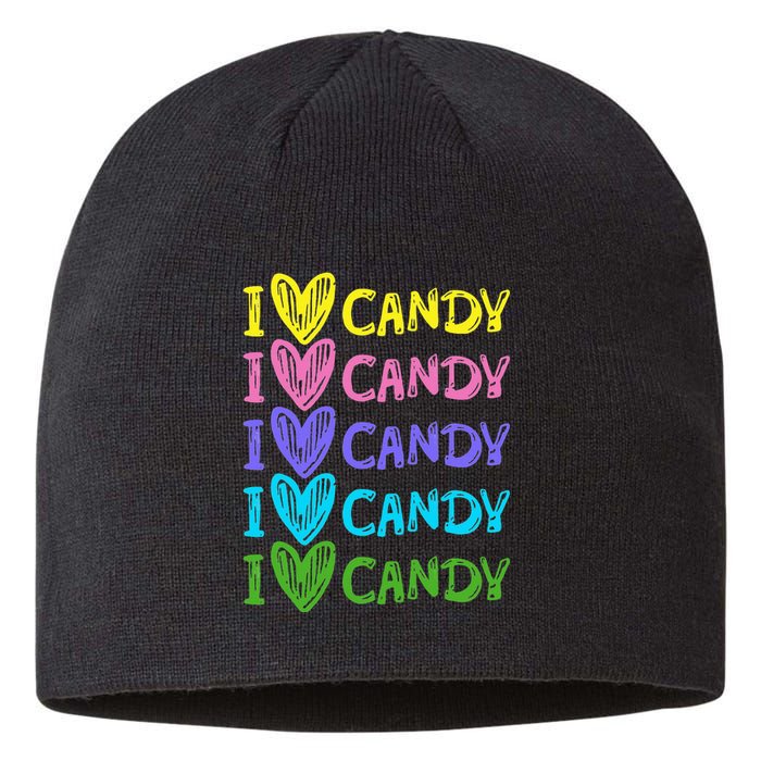 I Love Candy I Love Candy Sweets Lover Sustainable Beanie