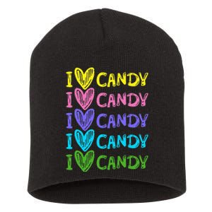 I Love Candy I Love Candy Sweets Lover Short Acrylic Beanie